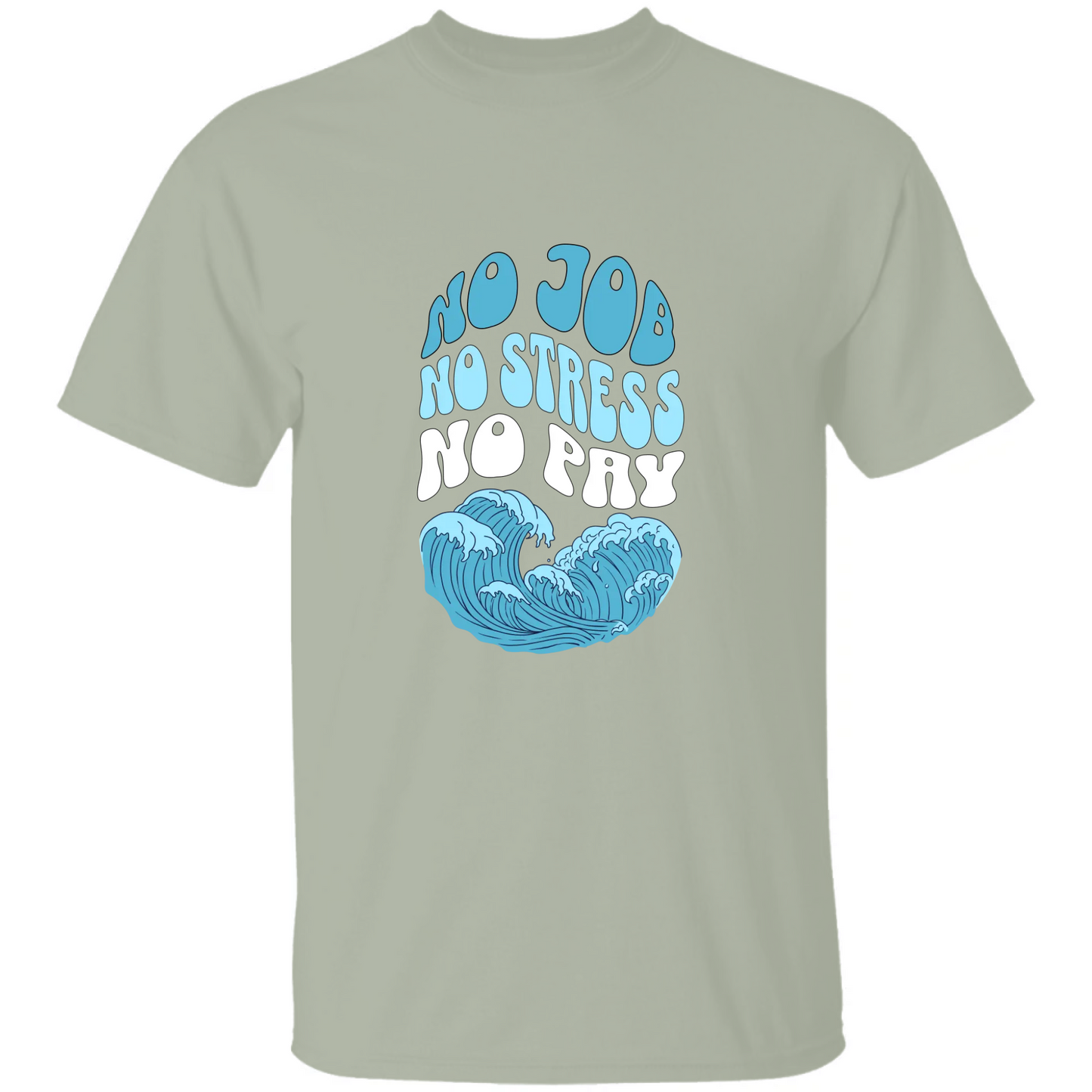 No Job Shirt