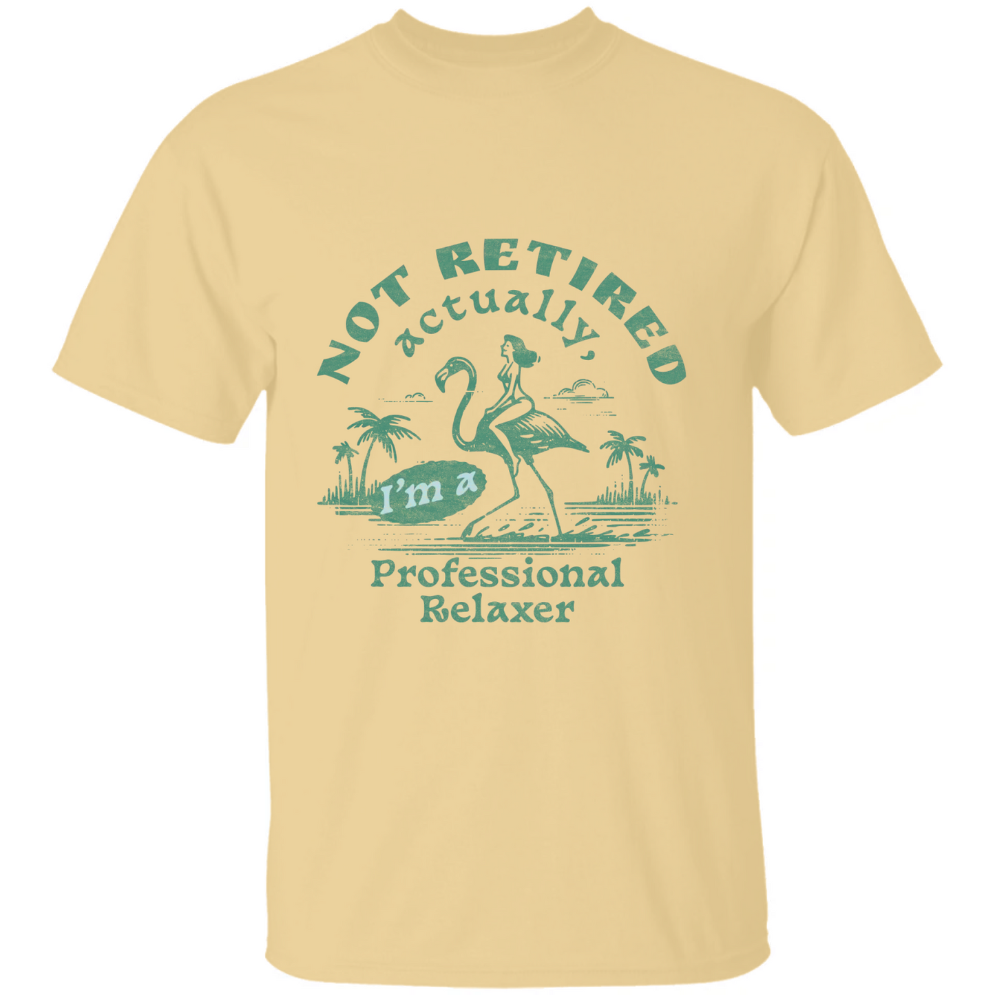 Not Retired Shirt